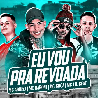 Eu Vou pra Revoada by Mc Abrisa