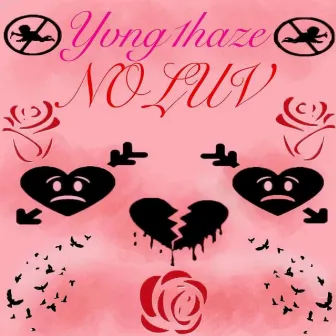 No Luv by Yvng1haze