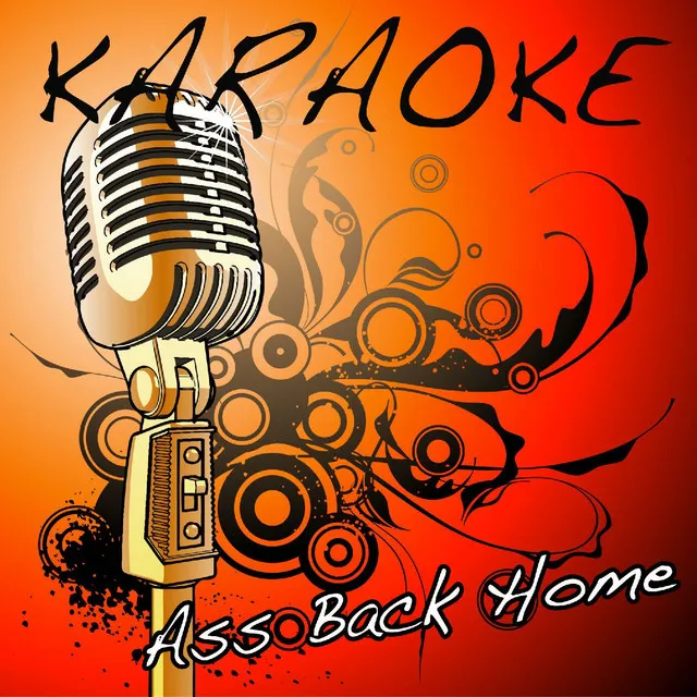 Ass Back Home (Gym Class Heroes feat. Neon Hitch Karaoke Tribute)