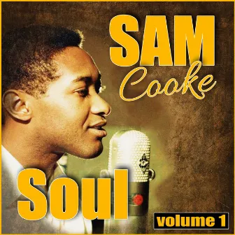 Sam Cooke Soul, Vol. 1 by The Soul Stirrers