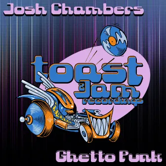 Ghetto Punk by Josh Chambers