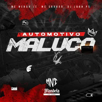 Automotivo Maluco by Mc Sarará