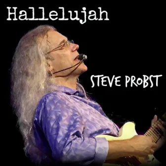 Hallelujah by Steve Probst