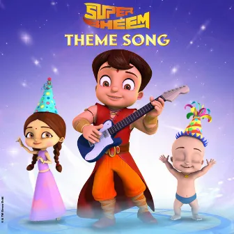 Super Bheem Theme Song by Rajiv Chilaka