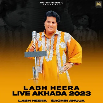 Labh Heera Live Akhada 2023 by Sachin Ahuja