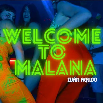 Welcometomalana by Iván Agudo