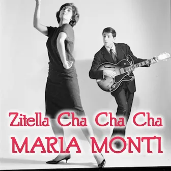 Zitella cha cha cha by Maria Monti