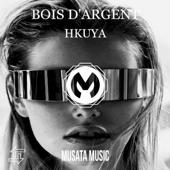 Bois D'Argent by Hkuya