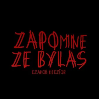 Zapomnę że byłaś by Kędzior