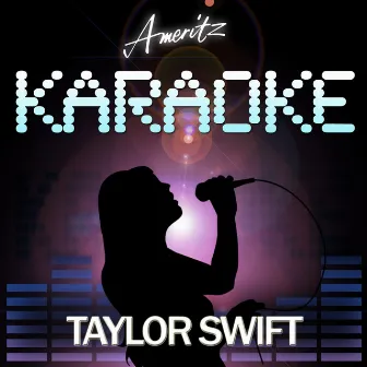 Karaoke - Taylor Swift by Ameritz Audio Karaoke