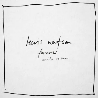 forever (acoustic version) by Lewis Watson