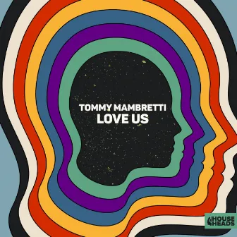 Love Us by Tommy Mambretti