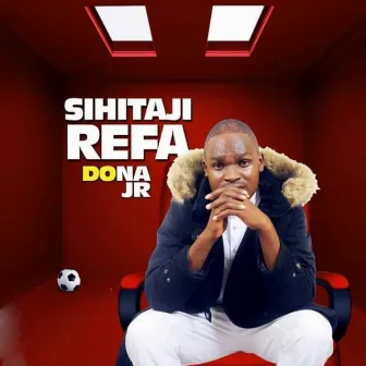 Sihitaji Refa by Dona Jr