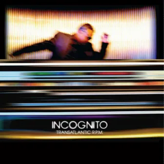 Transatlantic R.P.M. by Incognito