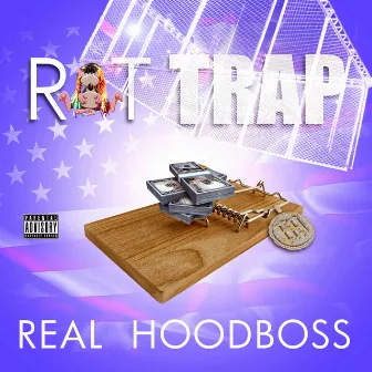 Rat Trap by Real Hoodboss