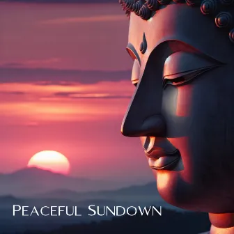 Peaceful Sundown: Twilight Buddha Meditation, Contemplation for Deep Sleep, Tibetan Singing Bowls for a Good Night's Rest by Buddha's Breath