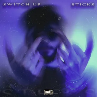 SWITCH UP by Sticks