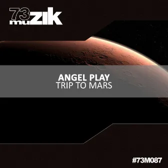 Trip To Mars by Angel Play