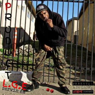 Product L.G.E: Servin' Em by Lil Gangsta Ern