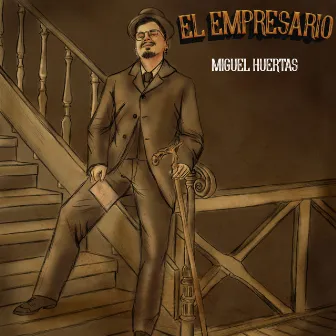 El Empresario by Miguel Huertas