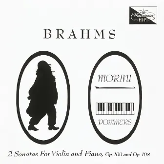 Brahms: Violin Sonatas Nos. 2 & 3 by Leon Pommers