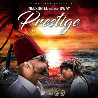 Prestige (feat. Bway) by Nelson El