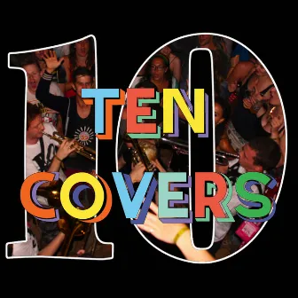 Ten Covers by Riot Jazz Brass Band