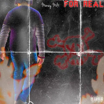 For Real by Money Milt