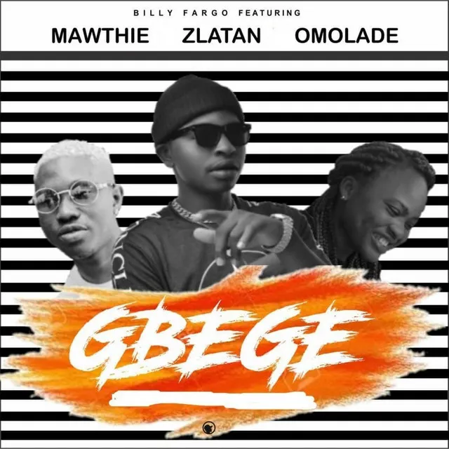 Gbege (feat. Mawthie, Omolade & Zlatan ) (Live)