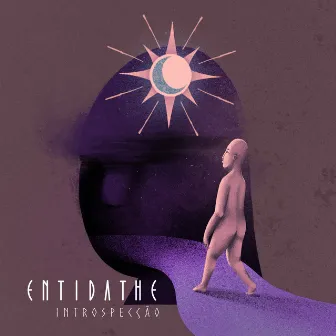 Introspecção by Entidathe