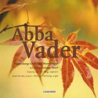 Abba Vader by Hardenbergs Chr. Mannenkoor