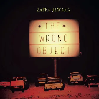 Zappa Jawaka by The Wrong Object