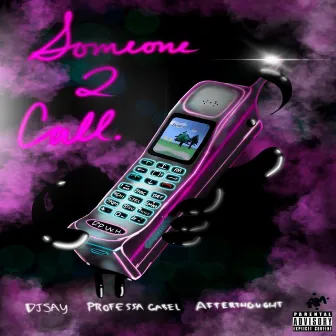 Someone To Call by Professa Gabel