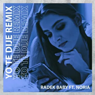 Yo Te Dije (Remix) by Radek Baby