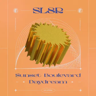 Sunset Boulevard / Daydream by Sl8r