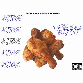 4 Piece & A Biscuit by K-Stone