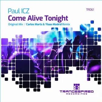 Come Alive Tonight by Paul ICZ