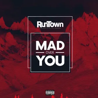 Mad Over You by Runtown