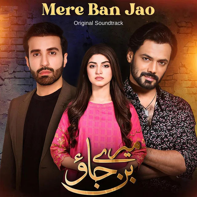 Mere Ban Jao (Original Soundtrack)