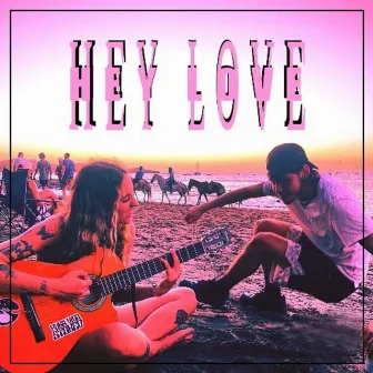 Hey Love by Unknown Artist