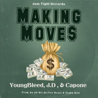 Making Moves by Jam Tight Records