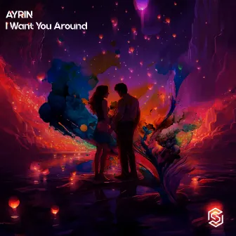 I Want You Around by AYRIN