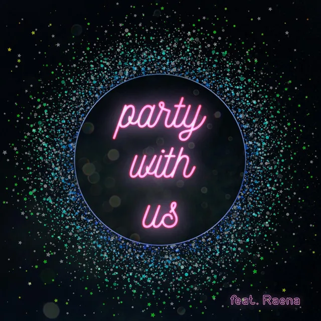 Party with Us (feat. Raena)