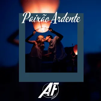 Paixão Ardente by AFirma Hits