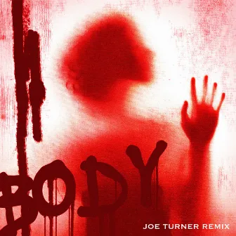 Body (Joe Turner Remix) by Joe Turner