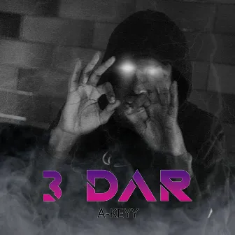 3 dar by A-Keyy