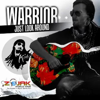 Just Look Around - Single by Warrior