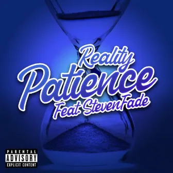 Patience by Mike Reality