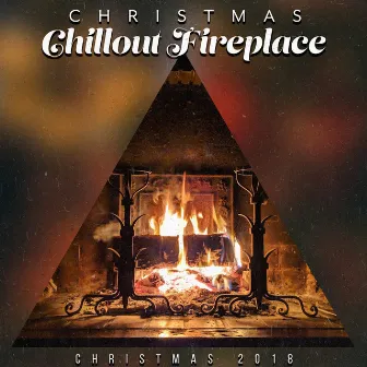 Christmas Chillout Fireplace by Christmas 2018