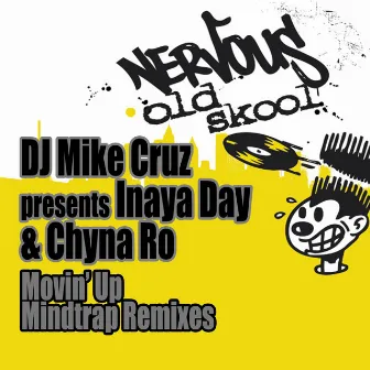 Movin' Up - Mindtrap Remixes by Chyna Ro